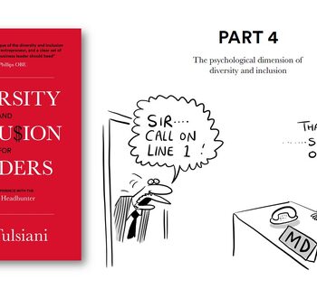 D&I for Leaders: Part 4  |  The psychological dimension of diversity and inclusion